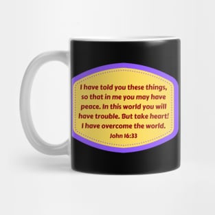 Bible Verse John 16:33 Mug